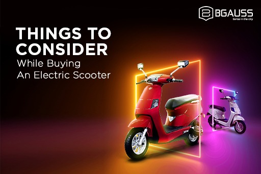 Things to consider while buying an e-scooter